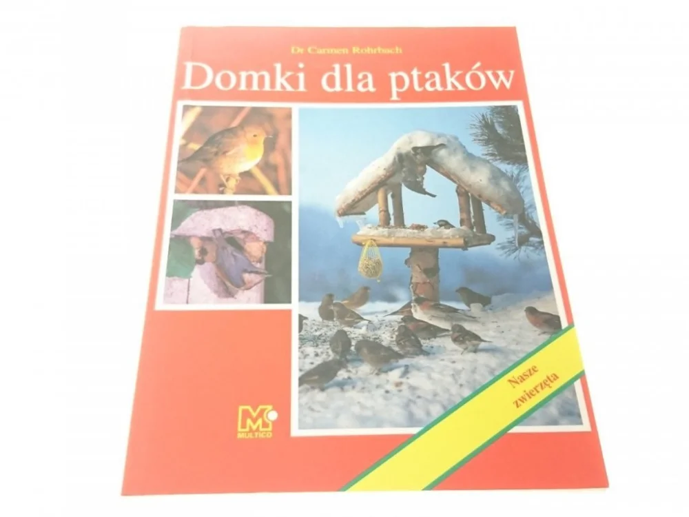 Rabat DOMKI DLA PTAKÓW - Dr Carmen Rohrbach 1997