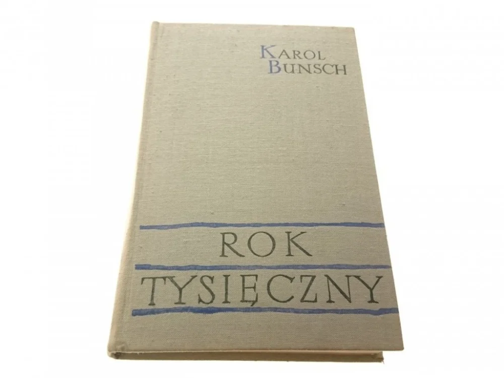 Najlepsza cena ROK TYSIĘCZNY. POWIEŚĆ Z CZASÓW... TOM I - Bunsch