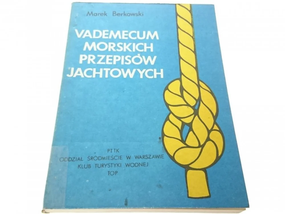 VADEMECUM MORSKICH PRZEPISÓW JACHTOWYCH Berkowski Ostatnie sztuki