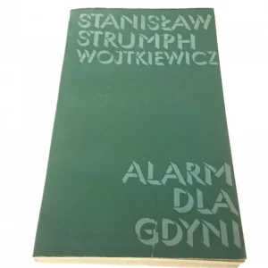 ALARM DLA GDYNI Stanisław Strumph Wojtkiewicz 1982 Zamów dziś