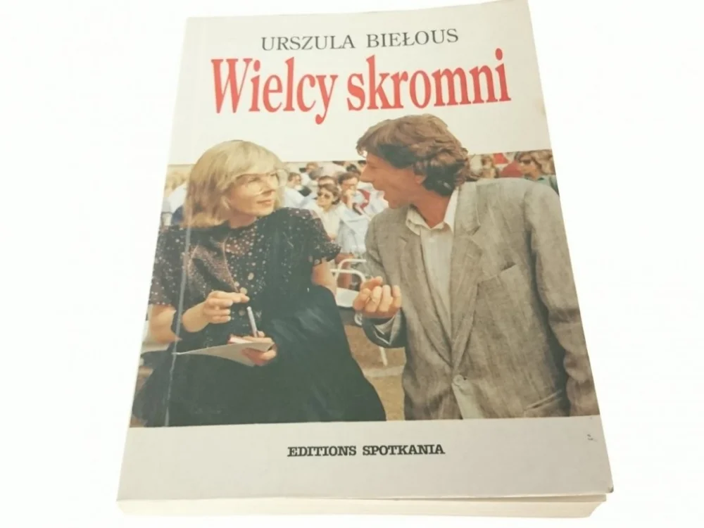 Oferta limitowana WIELCY SKROMNI - Urszula Biełous