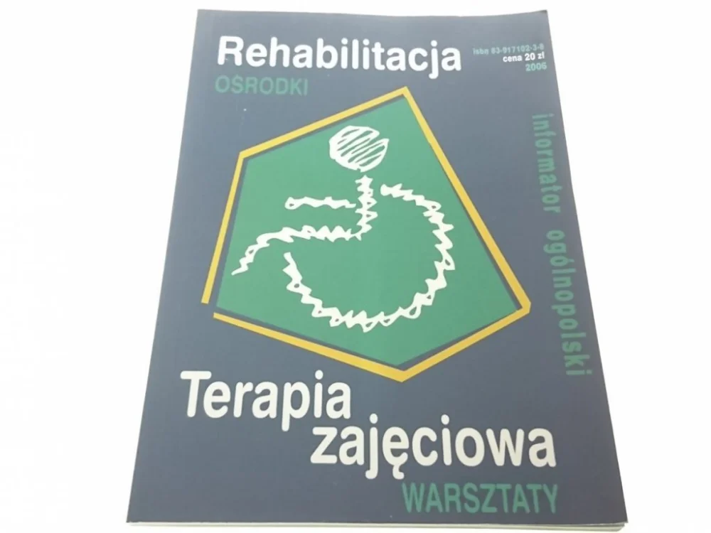 Kup teraz REHABILITACJA OŚRODKI. TERAPIA... INFORMATOR 2006