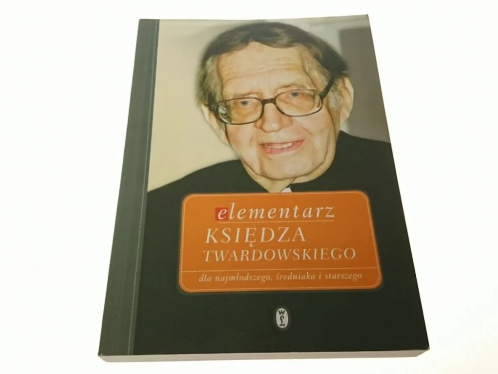 Tylko dziś ELEMENTARZ KSIĘDZA TWARDOWSKIEGO - Iwanowska 2006