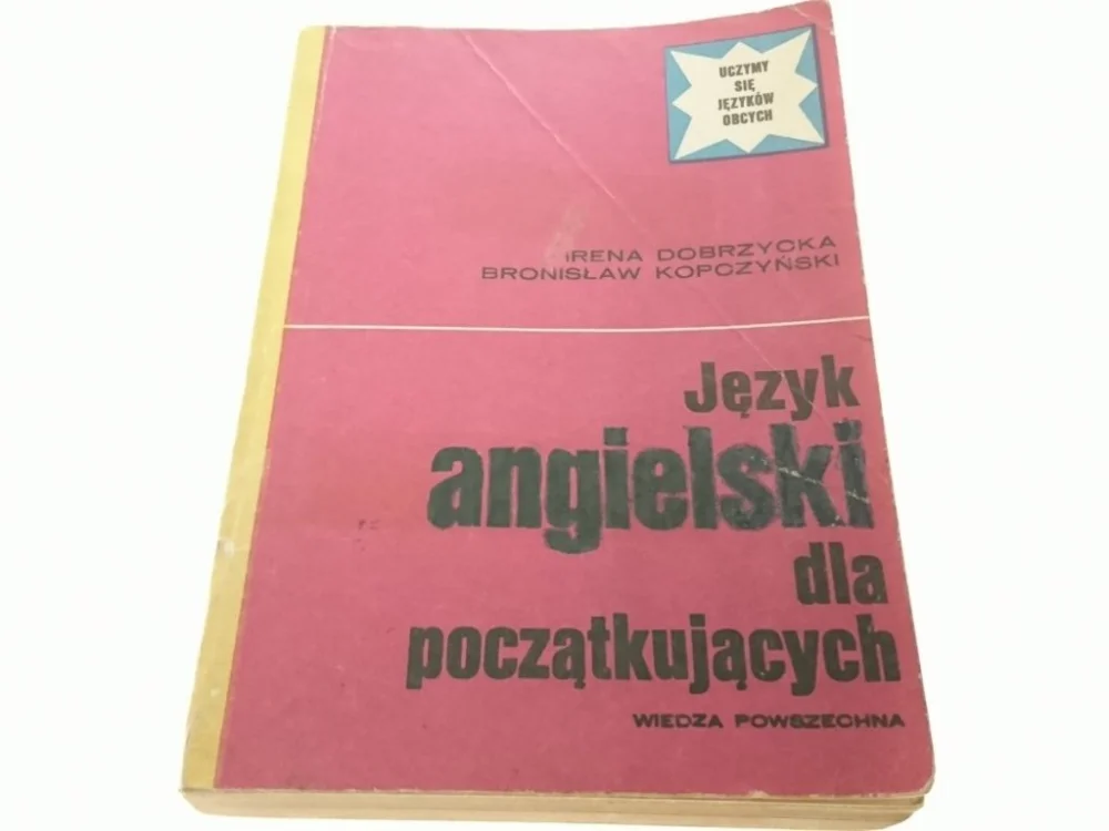 JĘZYK ANGIELSKI DLA POCZĄTKUJĄCYCH Dobrzycka 1982 Do wyczerpania zapasów