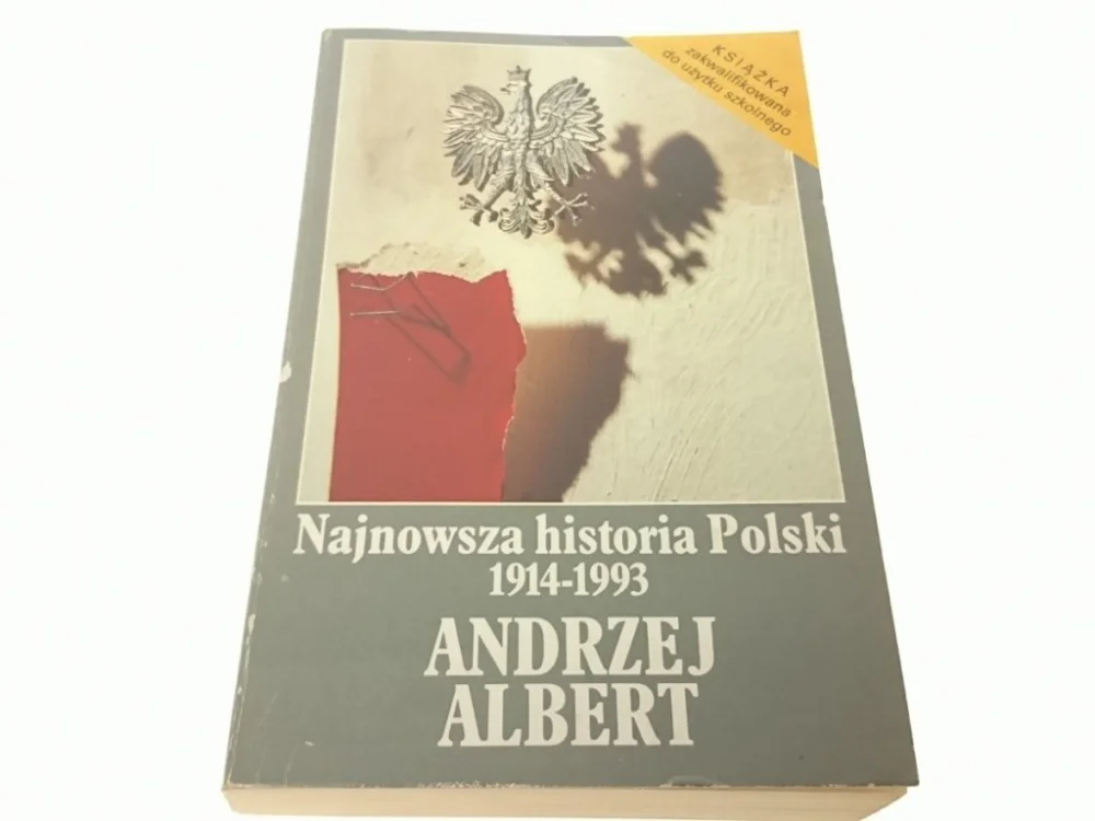 NAJNOWSZA HISTORIA POLSKI 1914-1993 TOM 1 - Albert Cena promocyjna