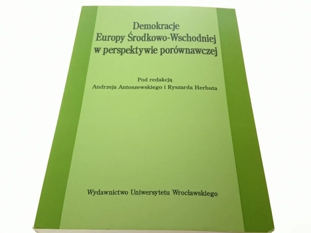 Ograniczona ilość DEMOKRACJE EUROPY ŚRODKOWO-WSCHODNIEJ W... 1997