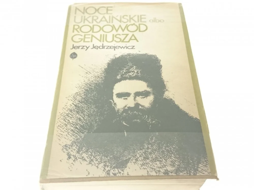NOCE UKRAIŃSKIE ALBO RODOWÓD GENIUSZA Jędrzejewicz Wyjątkowa oferta