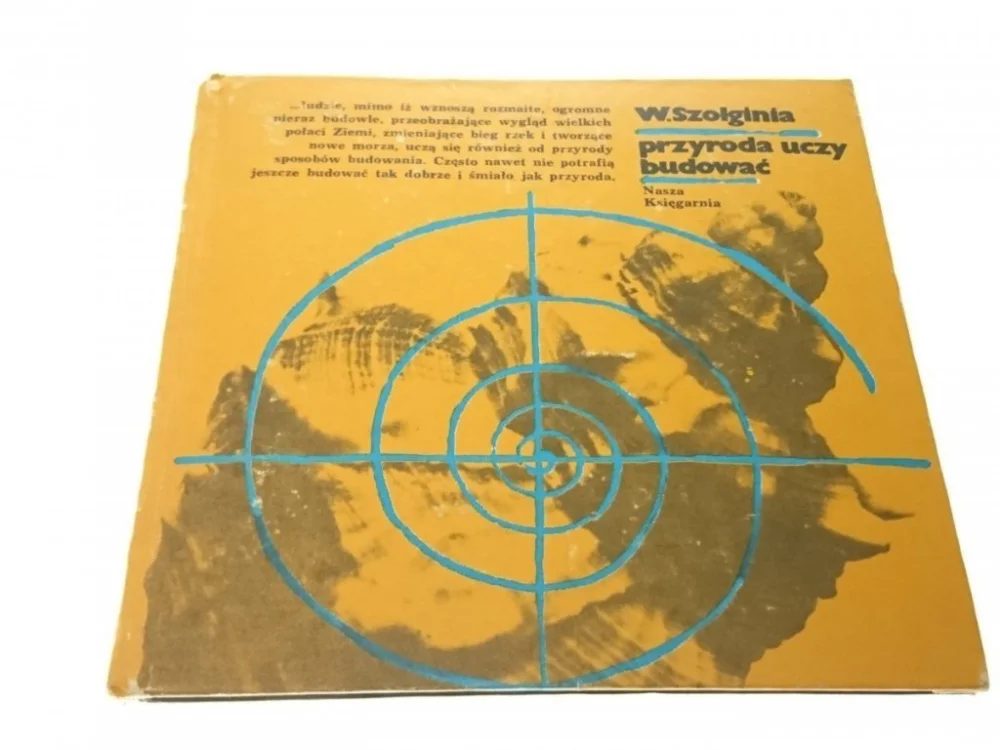 PRZYRODA UCZY BUDOWAĆ - W. Szolginia 1977 Łatwy zwrot