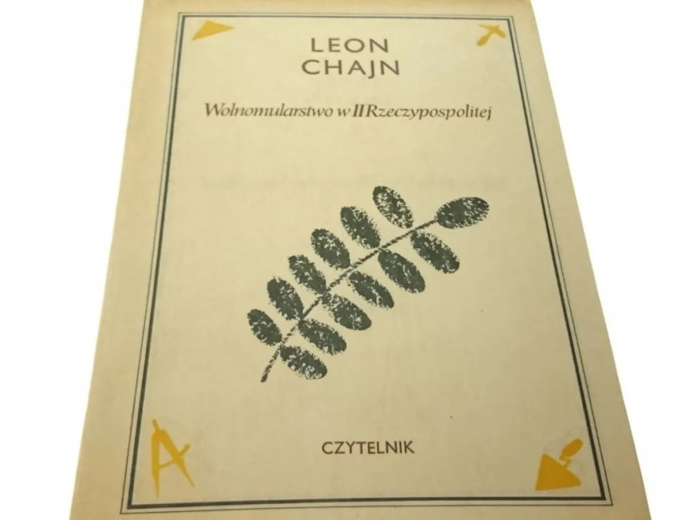 WOLNOMULARSTWO W II RZECZYPOSPOLITEJ - Chajn 1975 Bestseller
