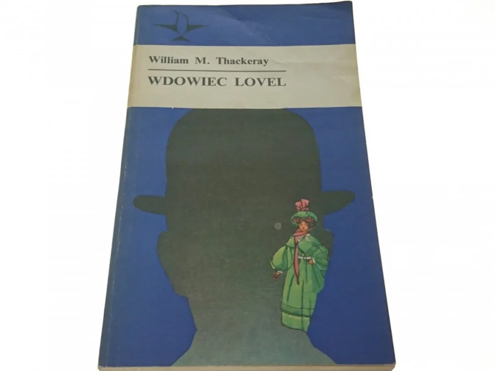 Dostępne od ręki WDOWIEC LOVEL - William M. Thackeray 1976