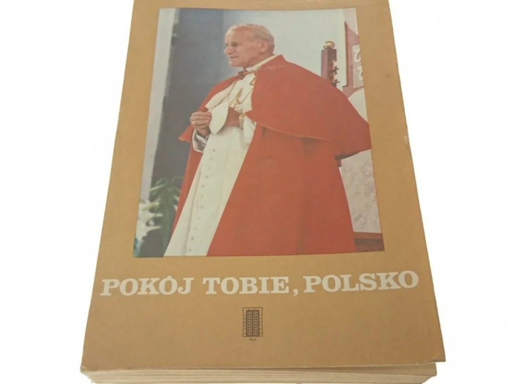 Najlepsza cena POKÓJ TOBIE, POLSKO. DRUGA PIELGRZYMKA...1984