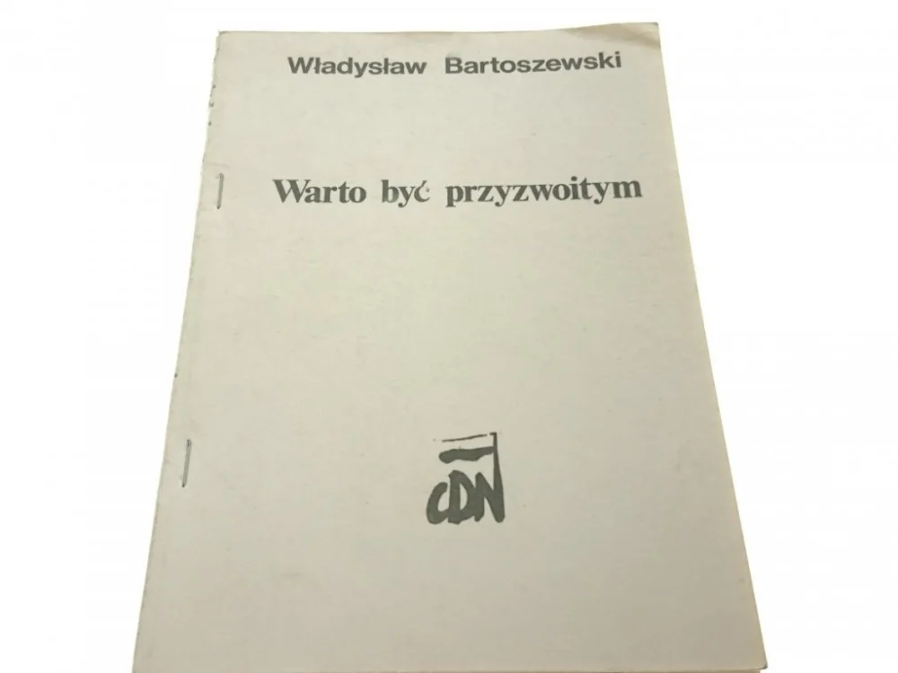 Szybka wysyłka WARTO BYĆ PRZYZWOITYM Władysław Bartoszewski 1988