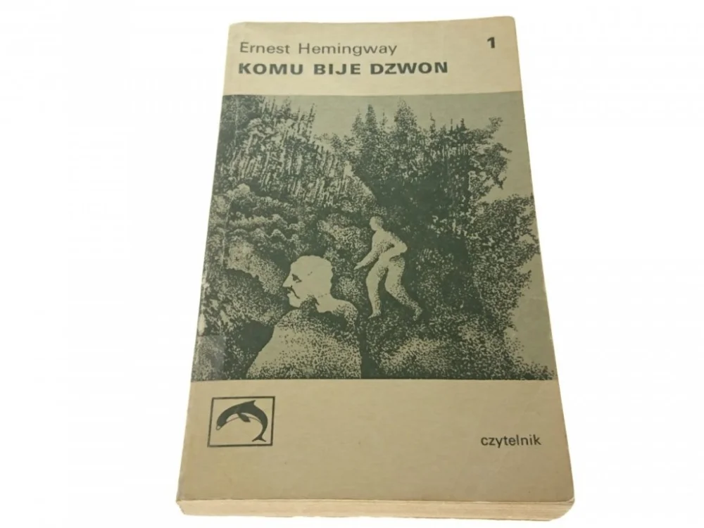 KOMU BIJE DZWON TOM 1 - Ernest Hemingway 1973 Popularny