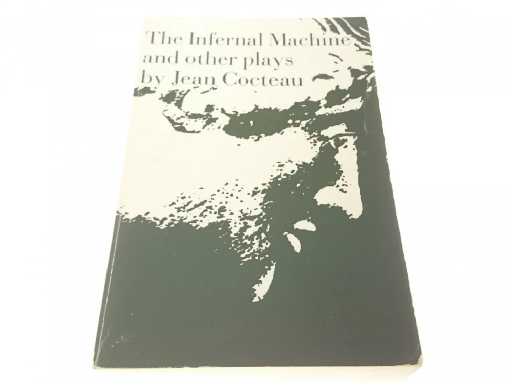 Sprawdź teraz THE INFERNAL MACHINE AND OTHER PLAYS Jean Cocteau