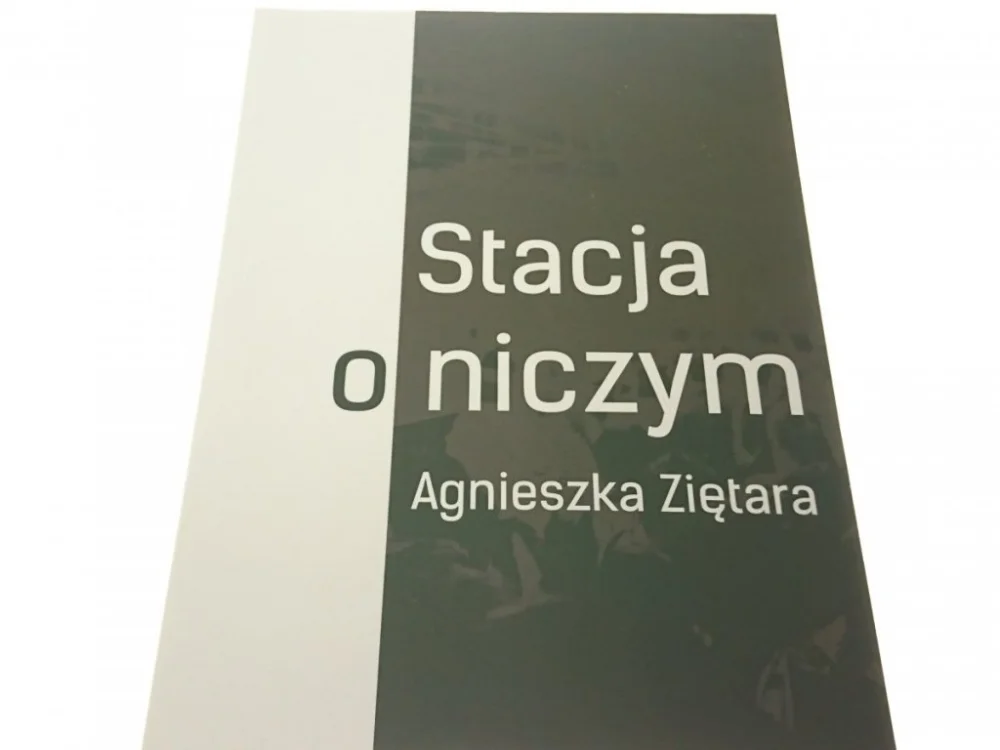 Niska cena STACJA O NICZYM - Agnieszka Ziętara 2014