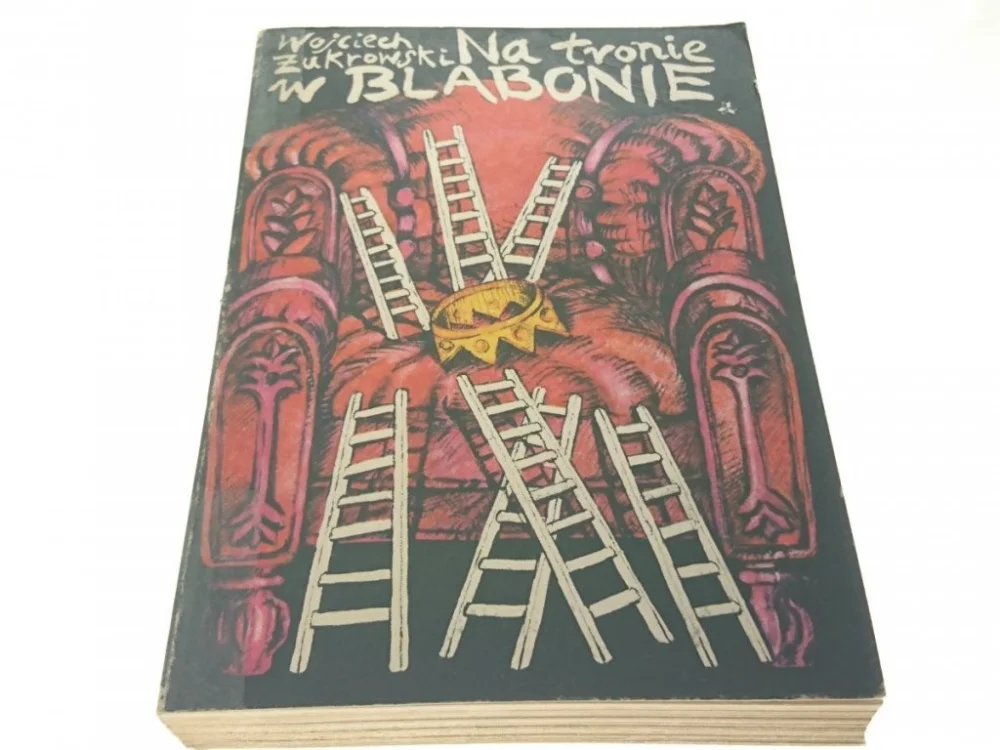 Darmowy zwrot NA TRONIE W BLABONIE - Wojciech Żukrowski 1985