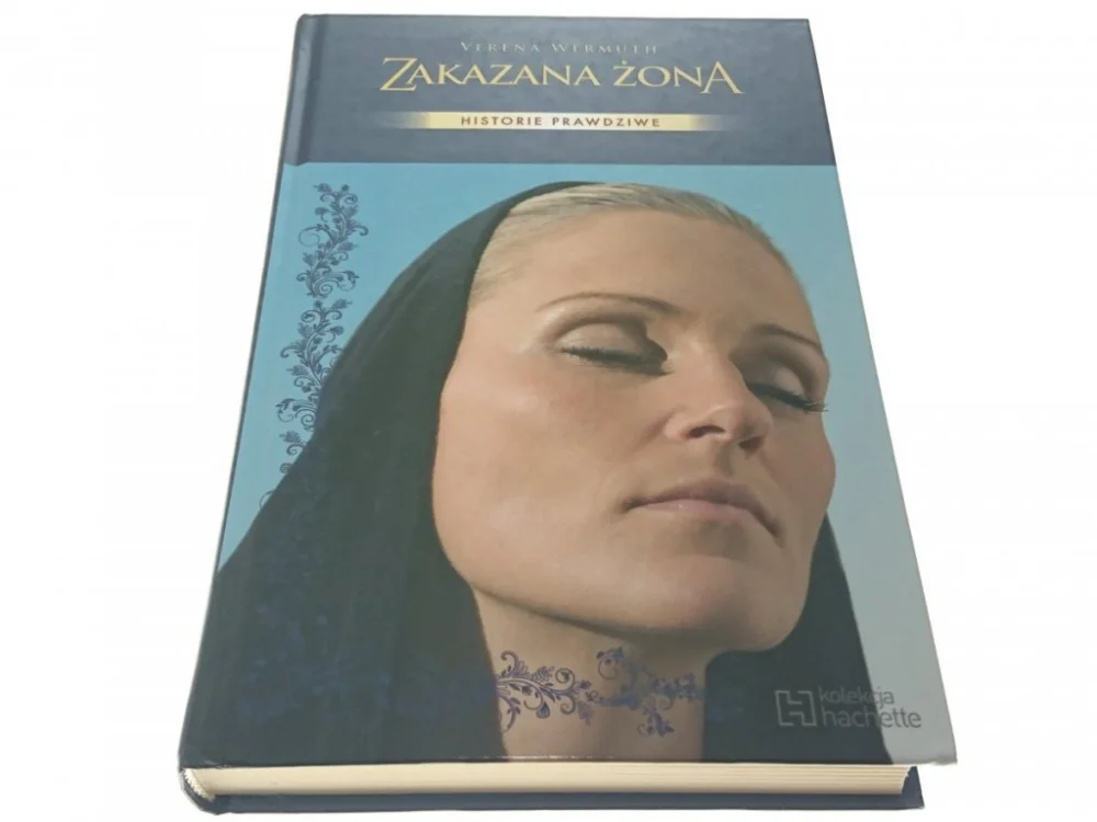 ZAKAZANA ŻONA. HISTORIE PRAWDZIWE V. Wermuth 2007 Rabat