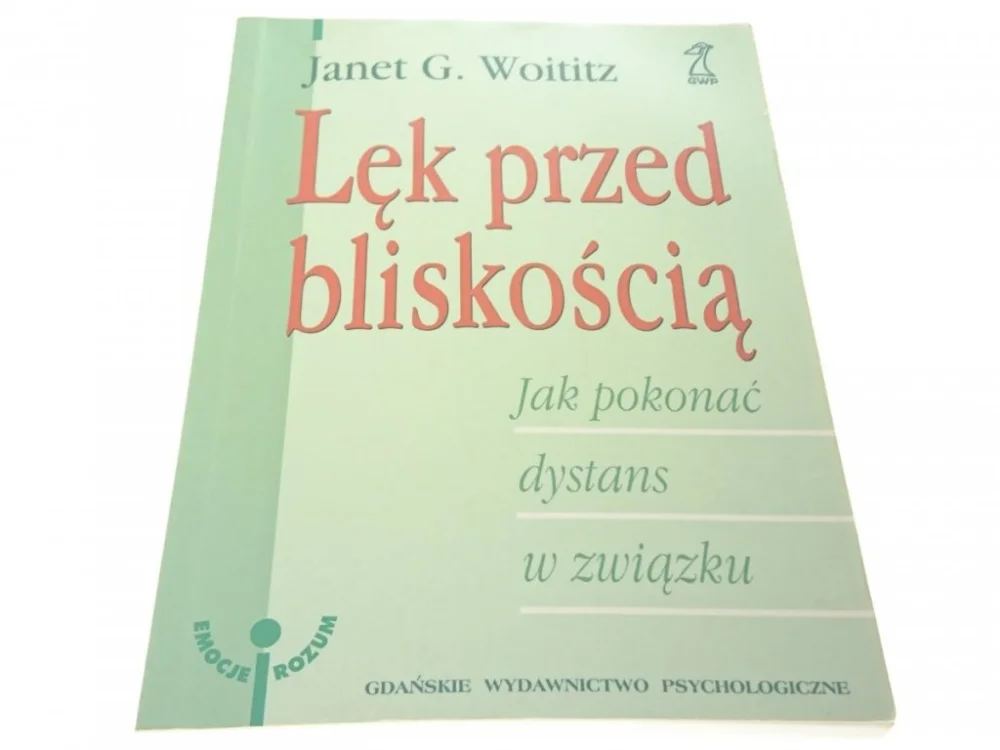 Dodaj do koszyka LĘK PRZED BLISKOŚCIĄ - Janet G. Woititz 2000