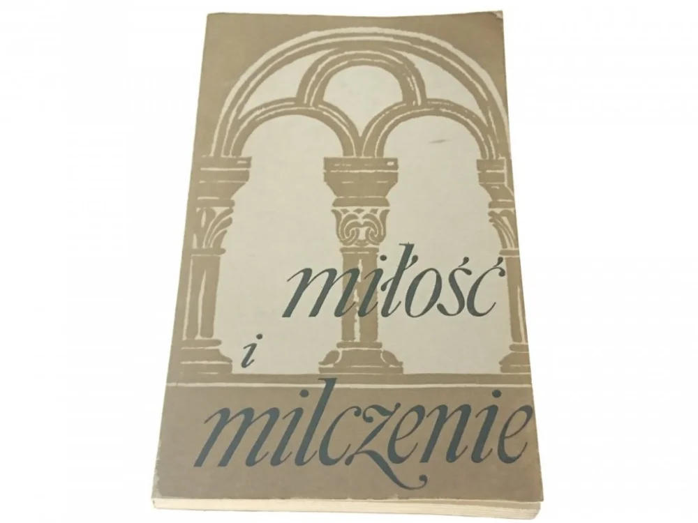 MIŁOŚĆ I MILCZENIE PRZEZ KARTUZA 1987 Niska cena