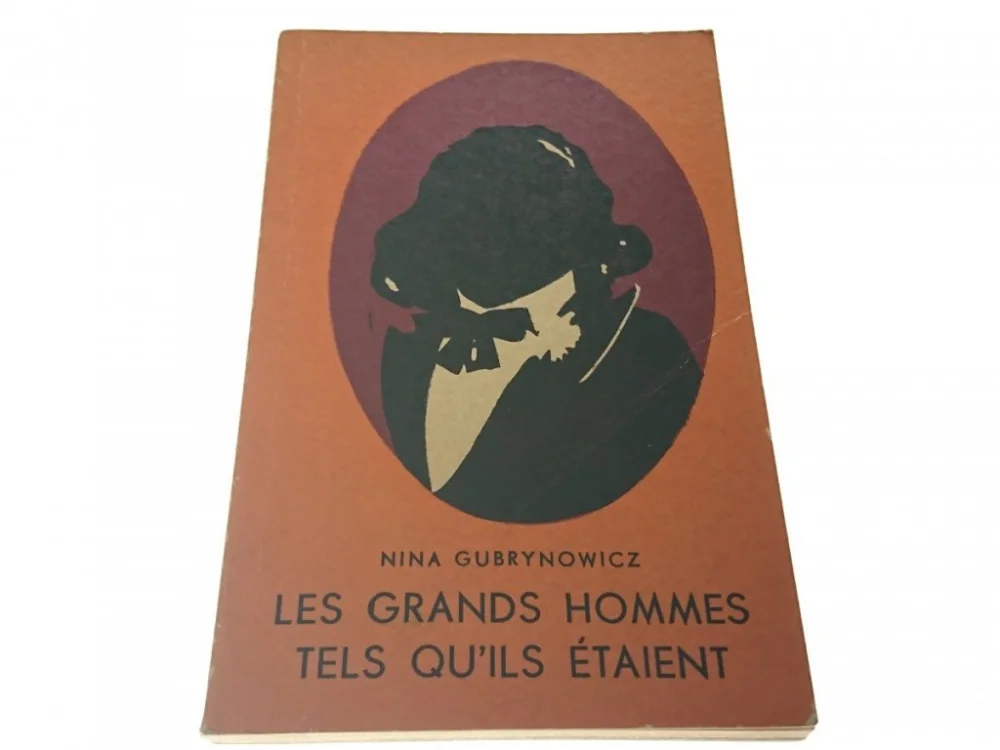 Zamów teraz LES GRANDS HOMMES TELS QU'ILS ETAIENT Gubrynowicz