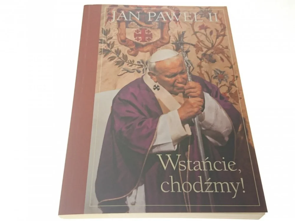 WSTAŃCIE, CHODŹMY! - JAN PAWEŁ II 2004 Najlepsza cena