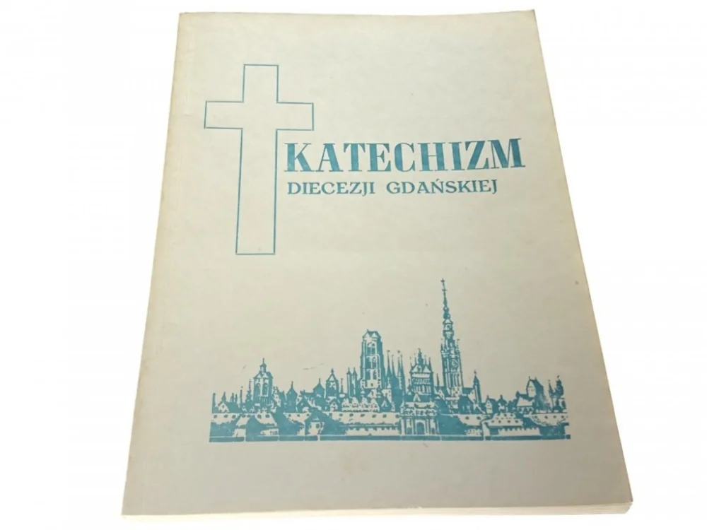 Rabat KATECHIZM DIECEZJI GDAŃSKIEJ 1988