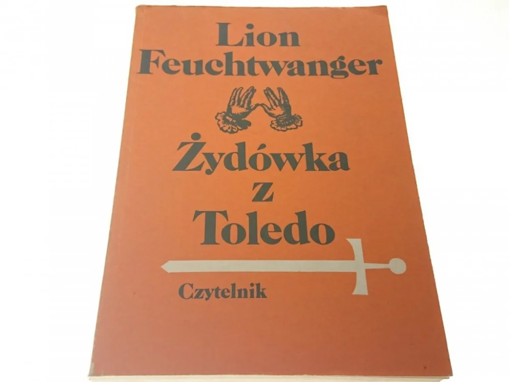 ŻYDÓWKA Z TOLEDO - Lion Feuchtwanger 1987 Tani