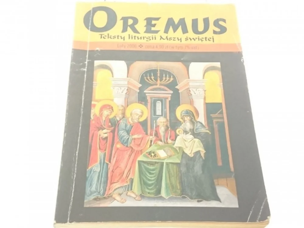 Taniej OREMUS. TEKSTY LITURGII MSZY ŚWIĘTEJ LUTY 2006