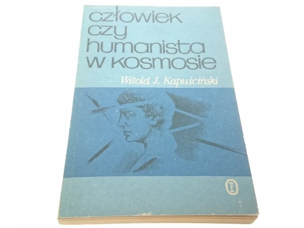 CZŁOWIEK CZY HUMANISTA W KOSMOSIE Kapuściński 1982 Szybka dostawa