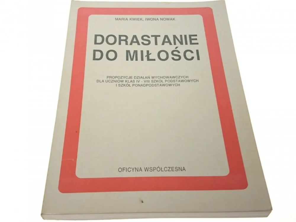 DORASTANIE DO MIŁOŚCI - Maria Kwiek 1994 Okazja