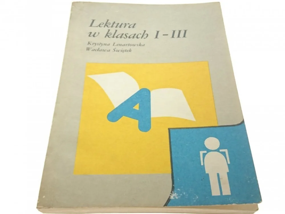 LEKTURA W KLASACH I-III Krystyna Lenartowska 1987 Oferta limitowana