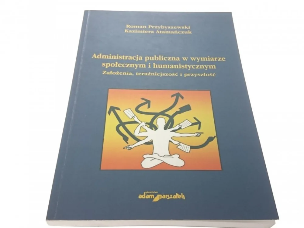 ADMINISTRACJA PUBLICZNA W WYMIARZE SPOŁECZNYM..2011 Promocja