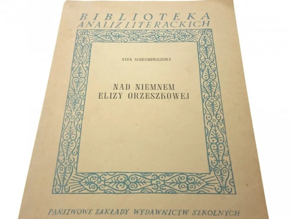 NAD NIEMNEM ELIZY ORZESZKOWEJ Achremowiczowa 1959 Niska cena