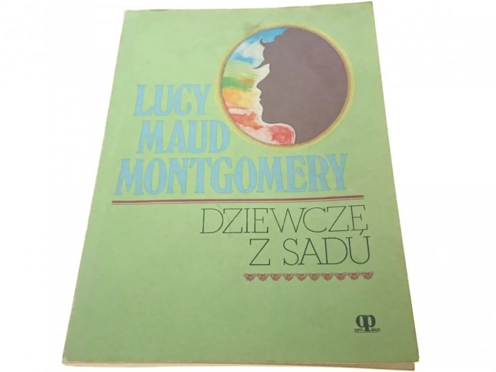 DZIEWCZĘ Z SADU - Lucy Maud Montgomery 1989 Szybka dostawa
