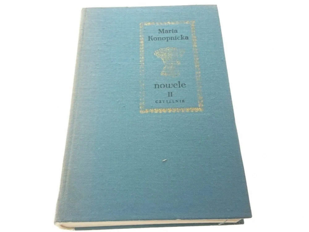 Szybka dostawa NOWELE TOM 2 OPOWIADANIA SZKICE...Konopnicka 1974