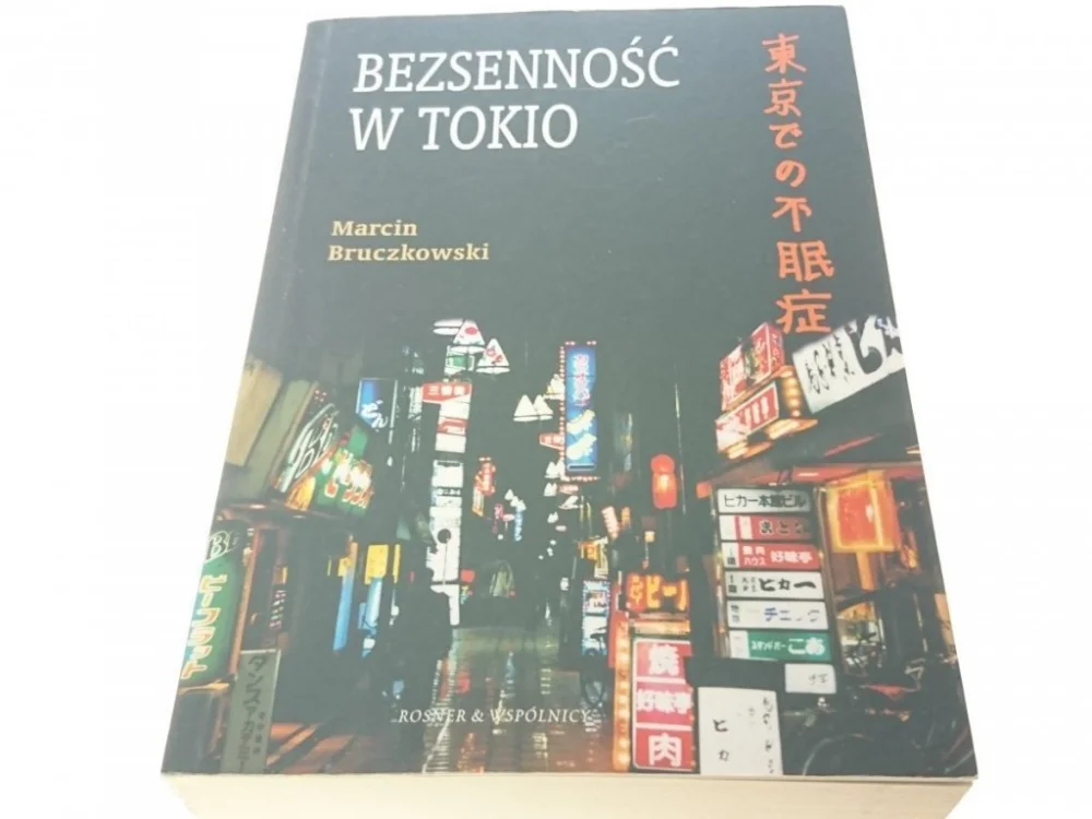 Bestseller BEZSENNOŚĆ W TOKIO - Marcin Bruczkowski