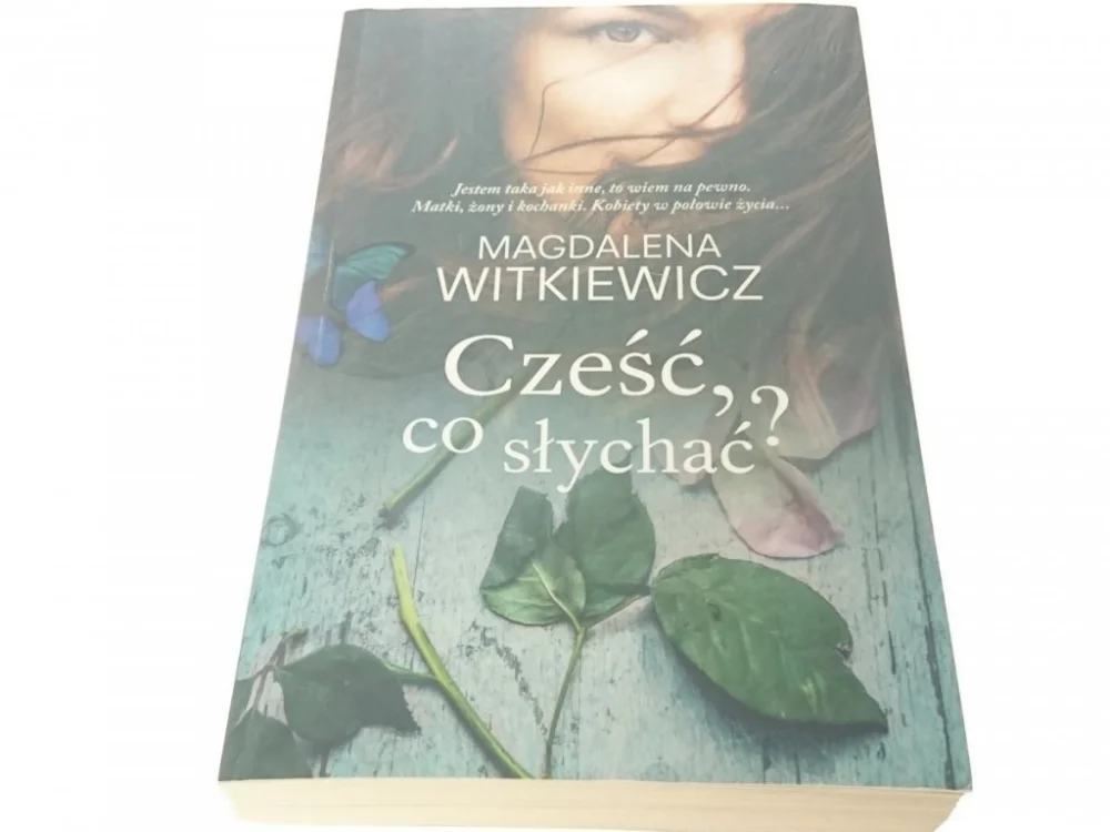 CZEŚĆ, CO SŁYCHAĆ? - Magdalena Witkiewicz 2016 Okazja
