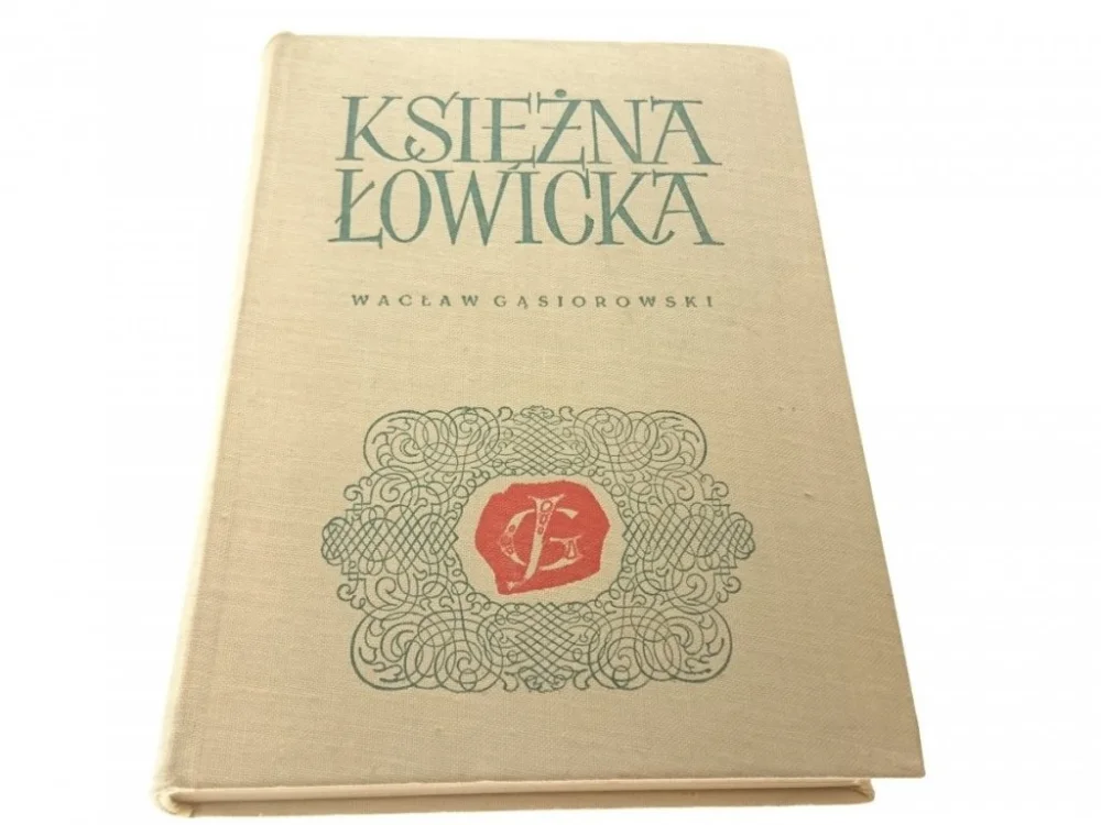 KSIĘŻNA ŁOWICKA - Wacław Gąsiorowski 1968 Ostatnia szansa