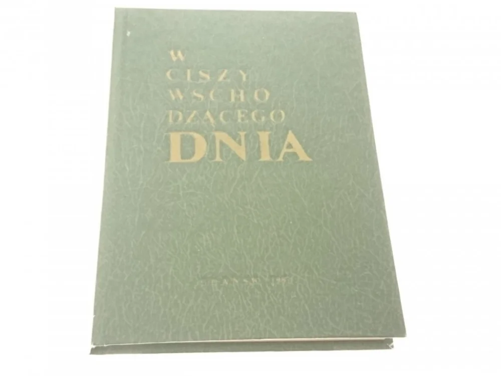 W CISZY WSCHODZĄCEGO DNIA - Iwona Śliwińska 1987 Cena promocyjna