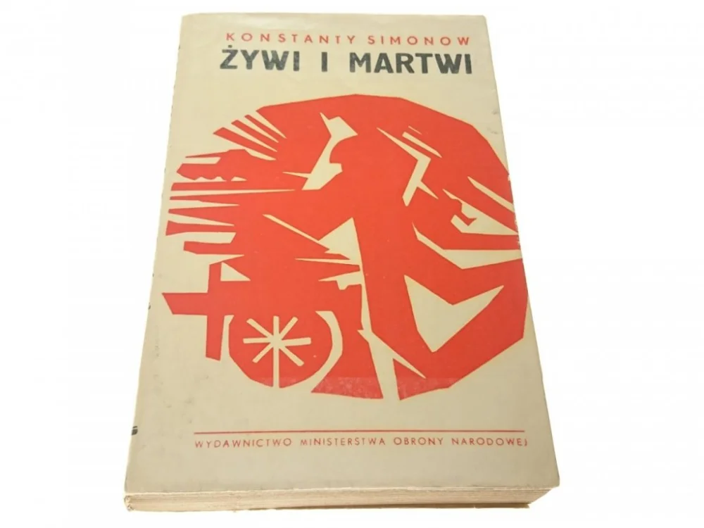 ŻYWI I MARTWI TOM 1 - Konstanty Simonow 1966 Dostępne od ręki