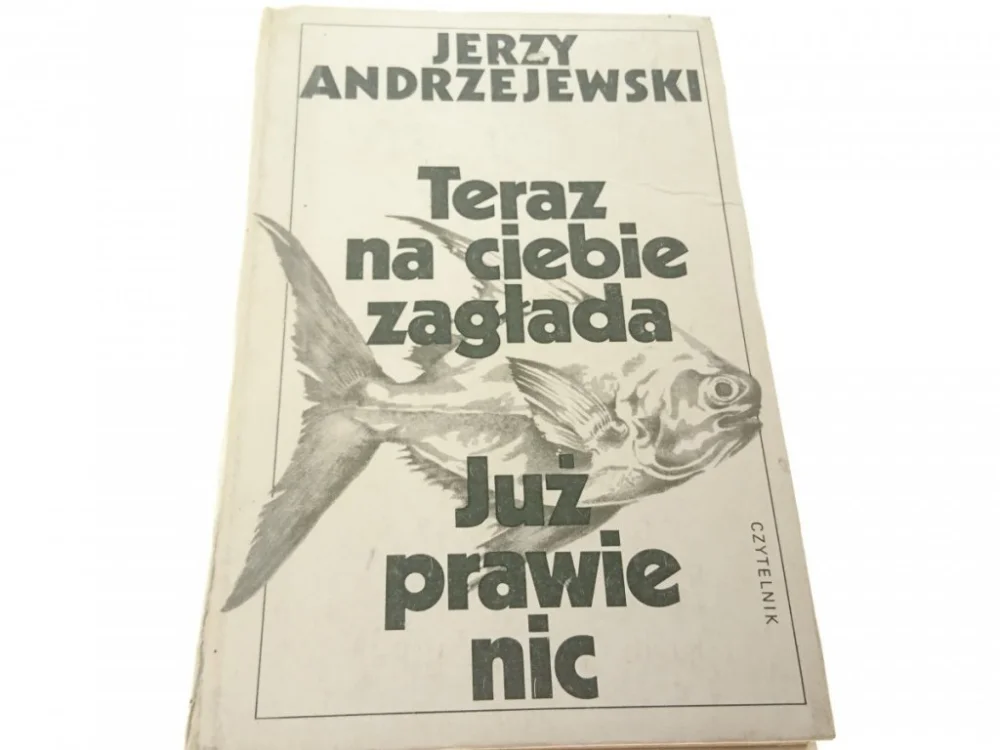 Ostatnia szansa TERAZ NA CIEBIE ZAGŁADA TOM I JUŻ PRAWIE NIC 1982