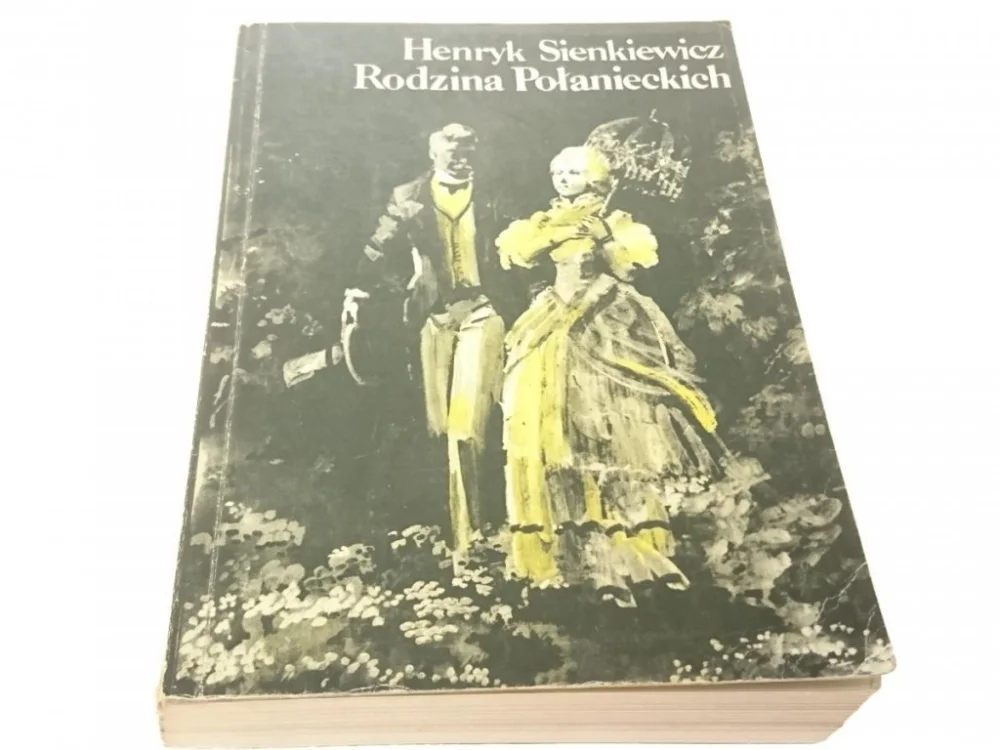 Zamów dziś RODZINA POŁANIECKICH - Henryk Sienkiewicz 1989