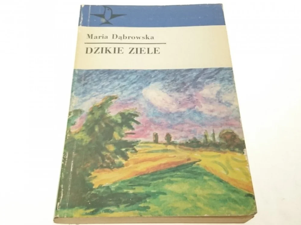 Nowy DZIKIE ZIELE - Maria Dąbrowska 1982