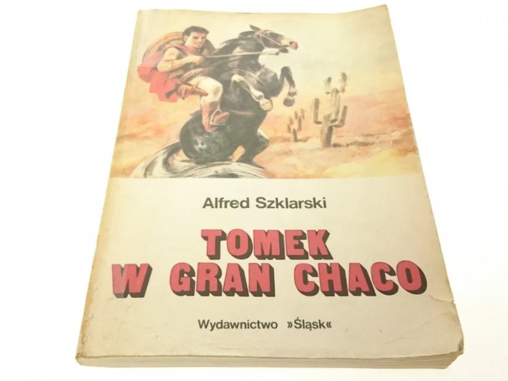 TOMEK W GRAN CHACO - Alfred Szklarski 1987 Tylko dziś