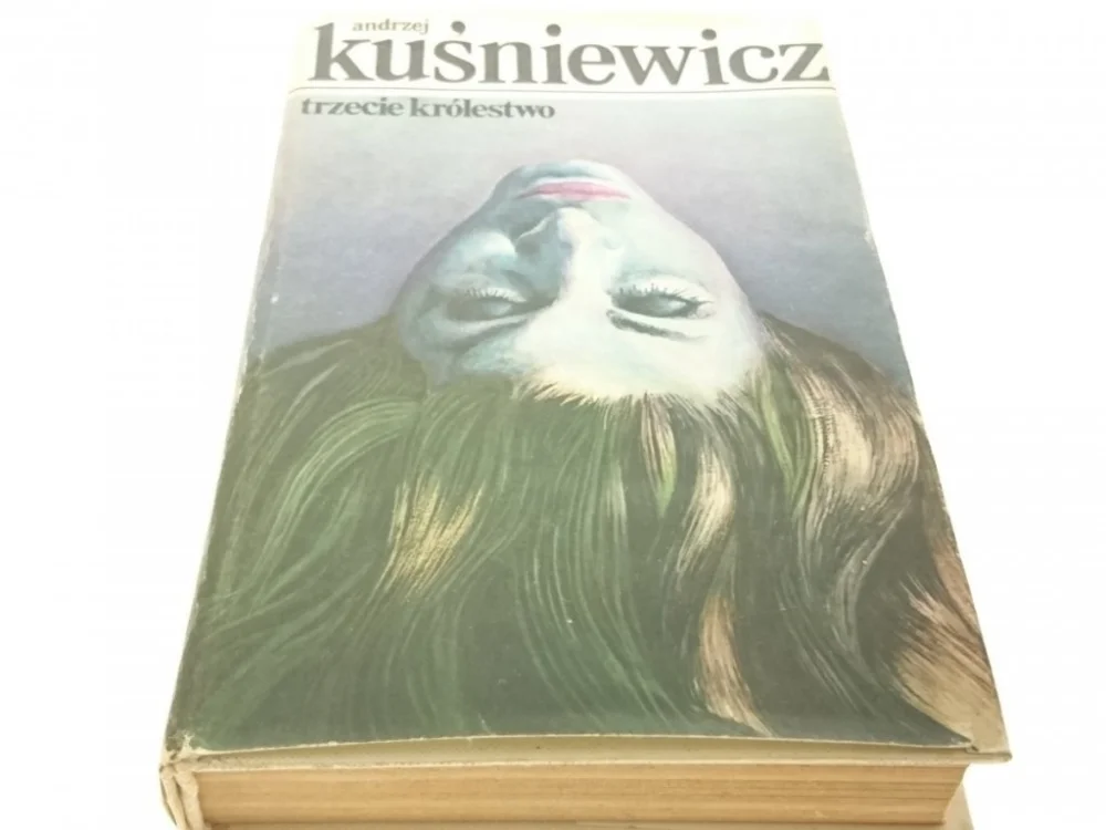 Nowość TRZECIE KRÓLESTWO - Andrzej Kuśniewicz 1981