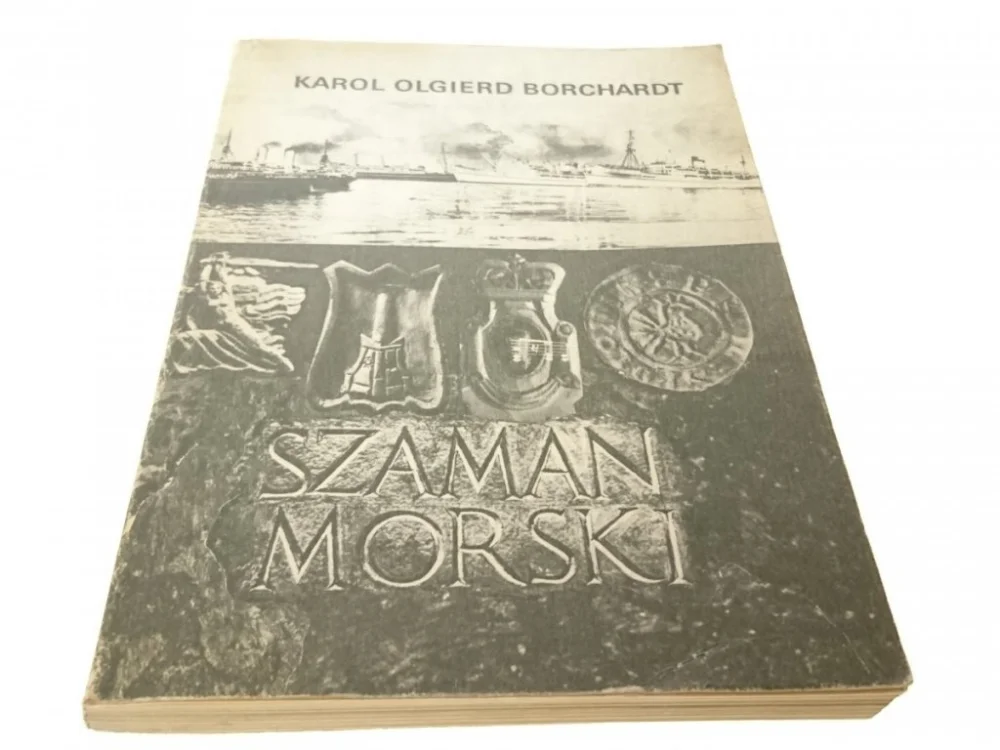 SZAMAN MORSKI - Karol Olgierd Borchardt 1985 Nowość