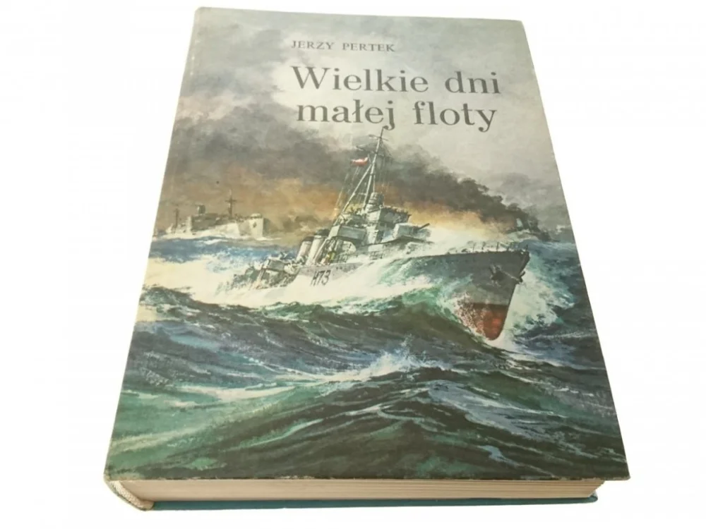 WIELKIE DNI MAŁEJ FLOTY - Jerzy Pertek 1987 Ograniczona ilość