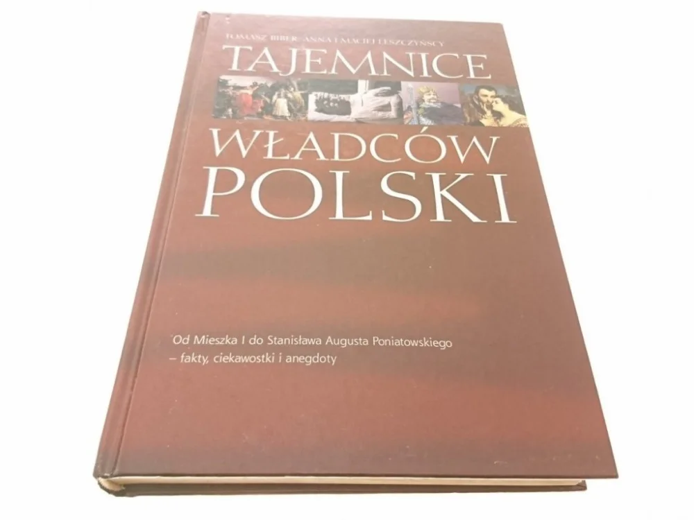 TAJEMNICE WŁADCÓW POLSKI - Tomasz Biber 2005 Oferta czasowa