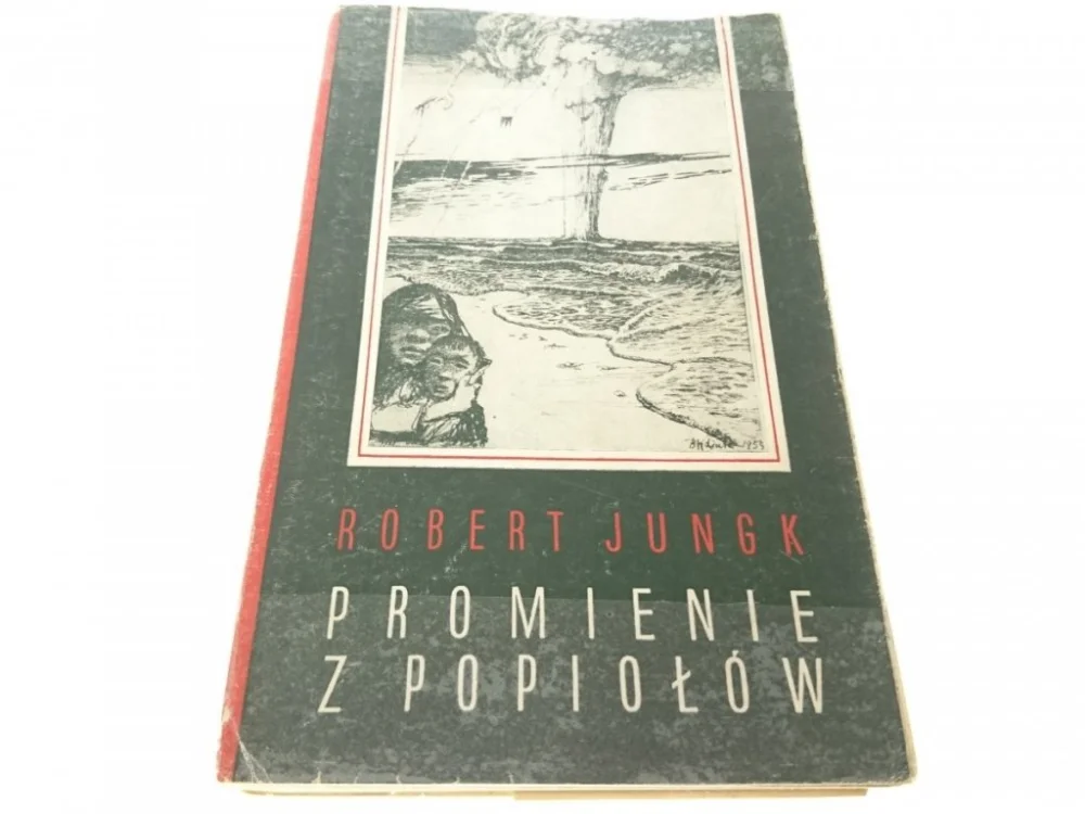Dostępne od ręki PROMIENIE Z POPIOŁÓW - Robert Jungk 1964
