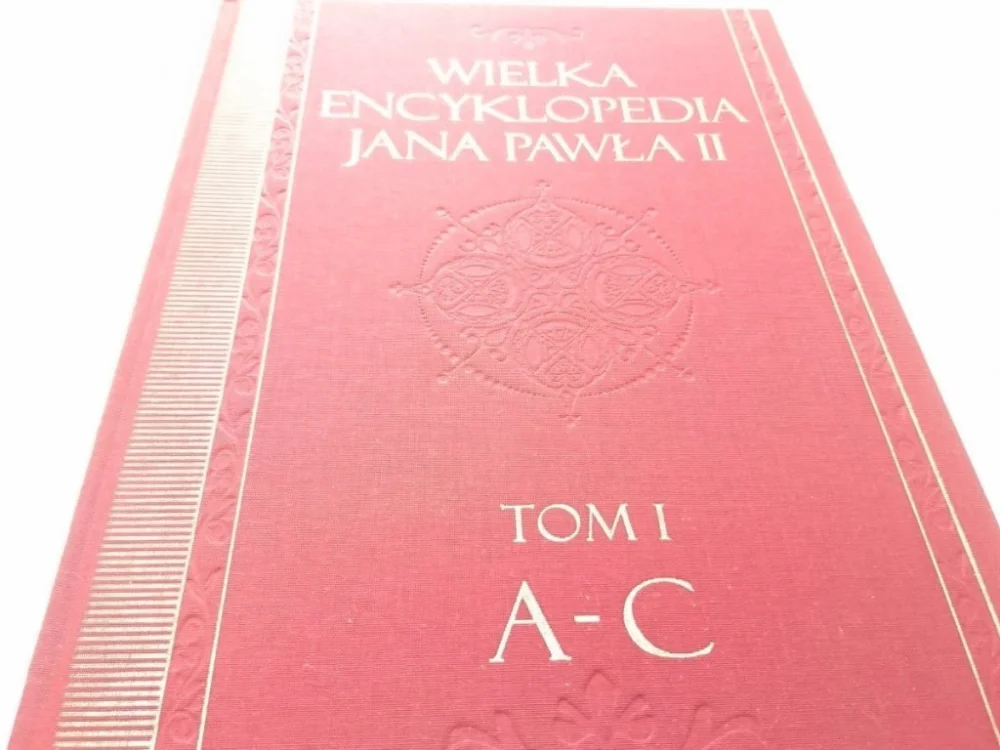 Najlepsza cena WIELKA ENCYKLOPEDIA JANA PAWŁA II TOM I A-C 2005